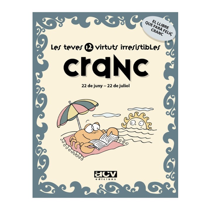 LES TEVES 12 VIRTUTS IRRESISTIBLES: CRANC