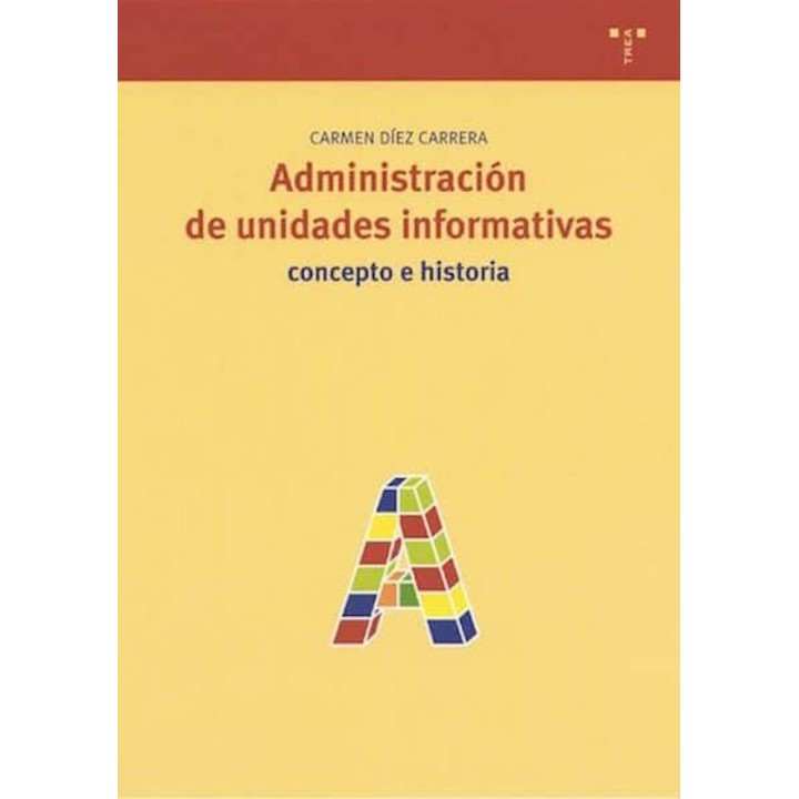 ADMINISTRACION DE UNIDADES INFORMATIVAS