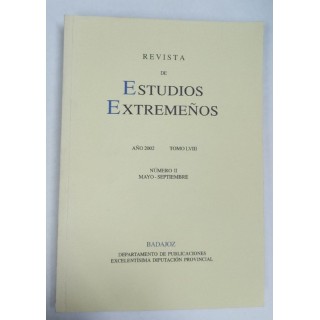 Revista de Estudios Extremeños. Año 2002 Tomo LVIII Numero II Mayo-Septiembre