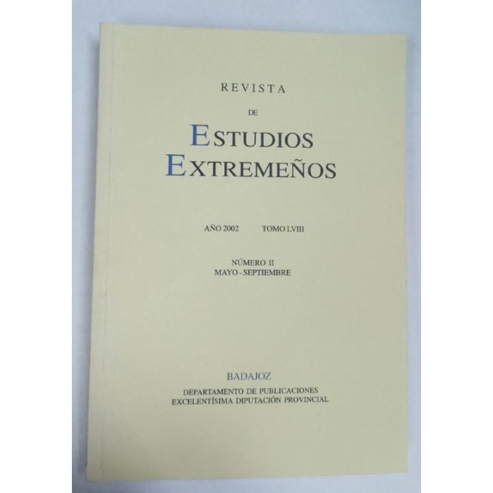 Revista de Estudios Extremeños. Año 2002 Tomo LVIII Numero II Mayo-Septiembre