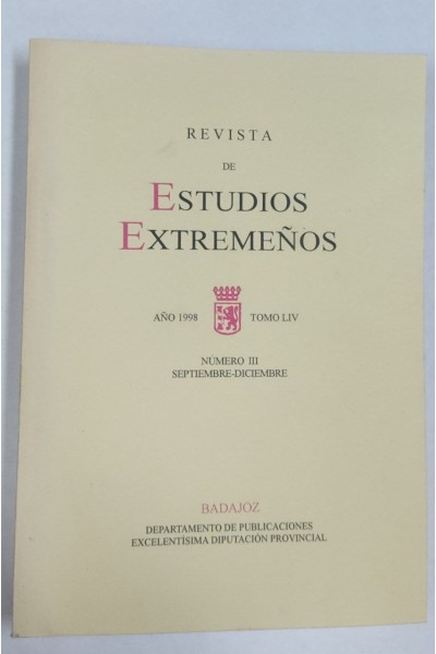 Revista de Estudios Extremeños. Año 1998 Tomo LIV Numero III Septiembre-Diciembre