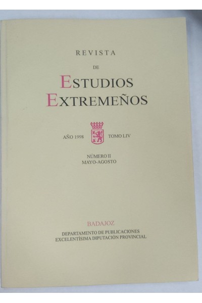 Revista de Estudios Extremeños. Año 1998 Tomo LIV Numero II Mayo-Agosto