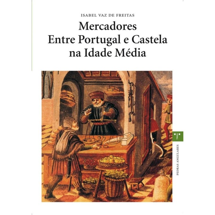 MERCADORES ENTRE PORTUGAL E CASTELA NA IDADE MEDIA