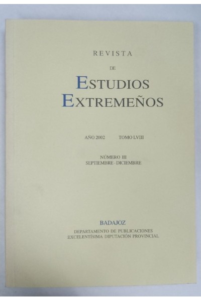 Revista de Estudios Extremeños. Año 2002 Tomo LVIII Numero III Septiembre-Diciembre