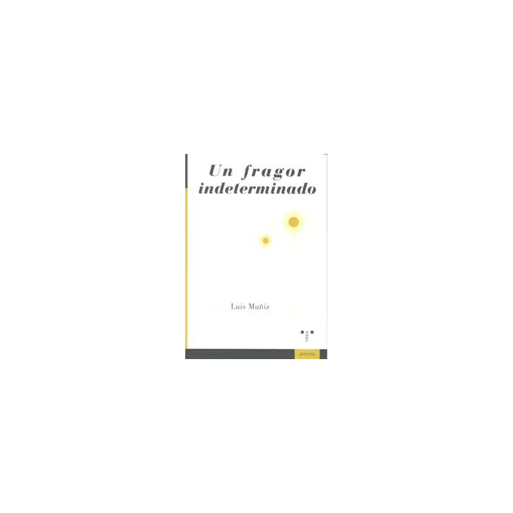 UN FRAGOR INDETERMINADO