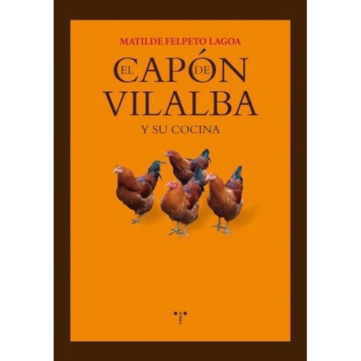 CAPON DE VILALBA Y SU COCINA,EL