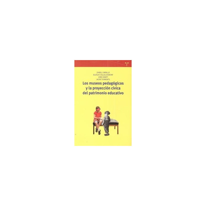 MUSEOS PEDAGOGICOS Y PROYECCION CIVICA PATRIMONIO EDUCATIVO