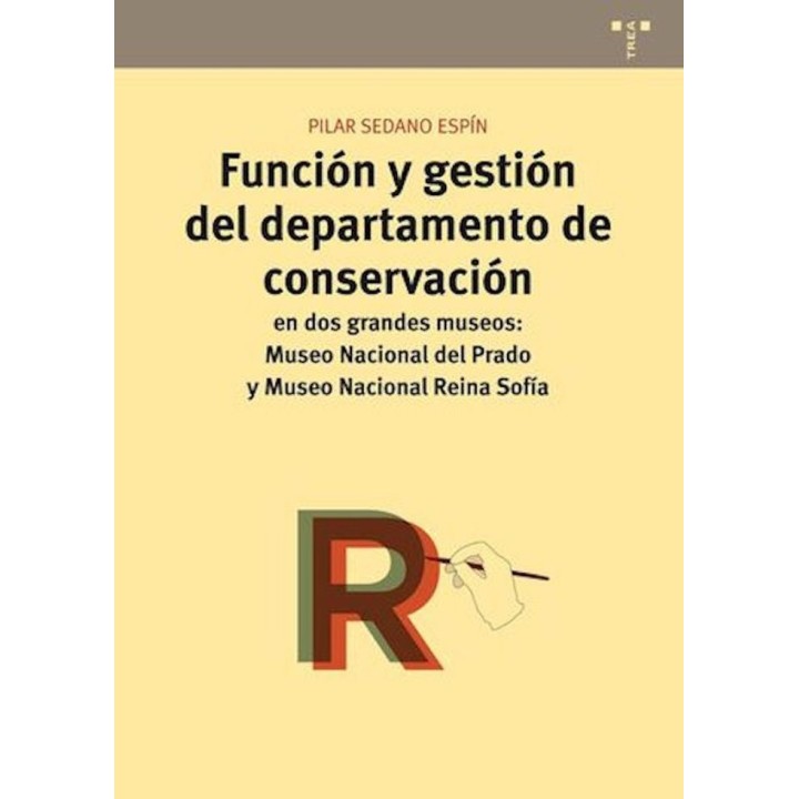 FUNCION Y GESTION DEL DEPARTAMENTO DE CONSERVACION EN MUSEO