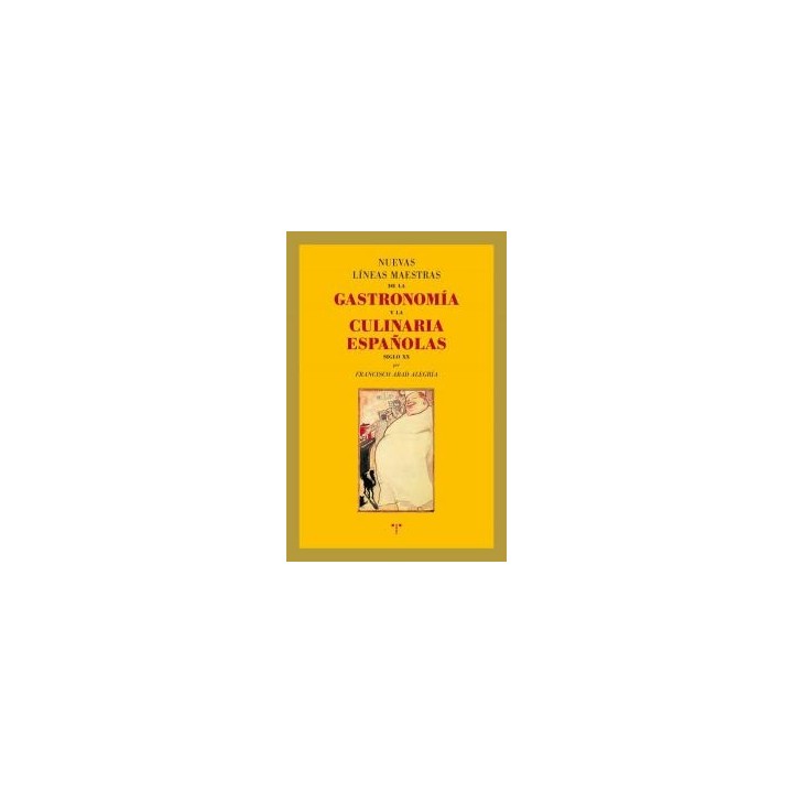 NUEVAS LINEAS MAESTRAS DE GASTRONOMIA Y CULINARIA ESPAÑOLA