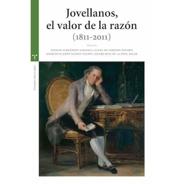 JOVELLANOS EL VALOR DE LA RAZON 1811-2011