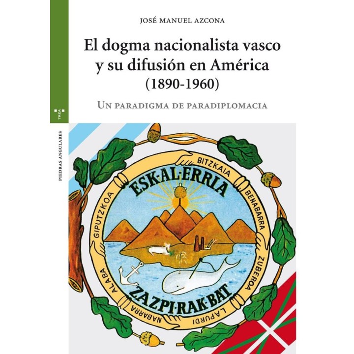 DOGMA NACIONALISTA VASCO Y SU DIFUSION EN AMERICA,EL