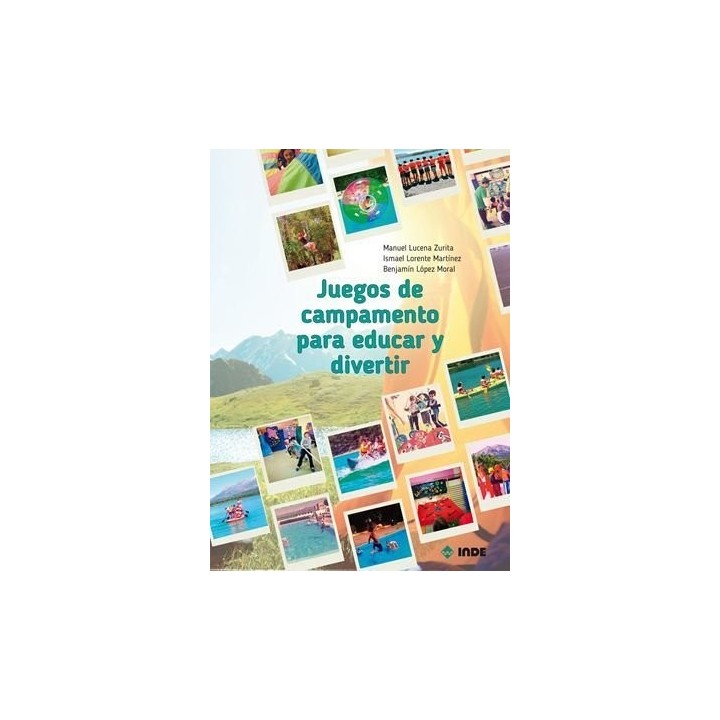 JUEGOS DE CAMPAMENTO PARA EDUCAR Y DIVERTIR