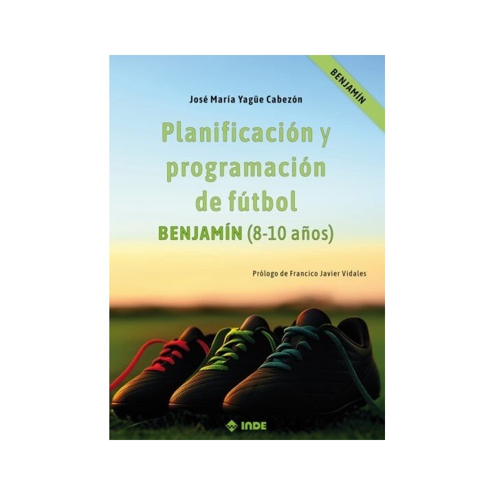 PLANIFICACION Y PROGRAMACION DE FUTBOL BENJAMIN 8 10 AÑOS