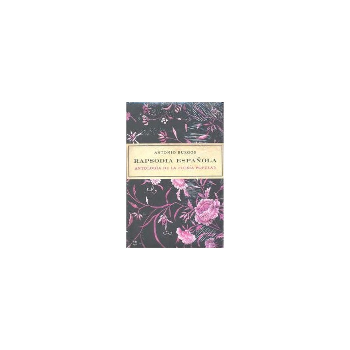 RAPSODIA ESPAÑOLA ANTOLOGIA POESIA POPULAR+CD