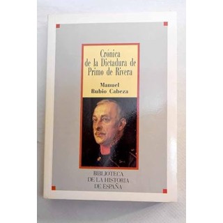 Crónica de la Dictadura de Primo de Rivera
