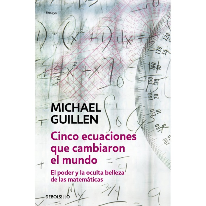 CINCO ECUACIONES QUE CAMBIARON EL MUNDO