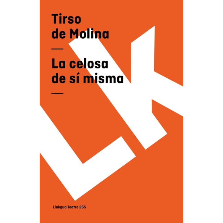 LA CELOSA DE SÍ MISMA