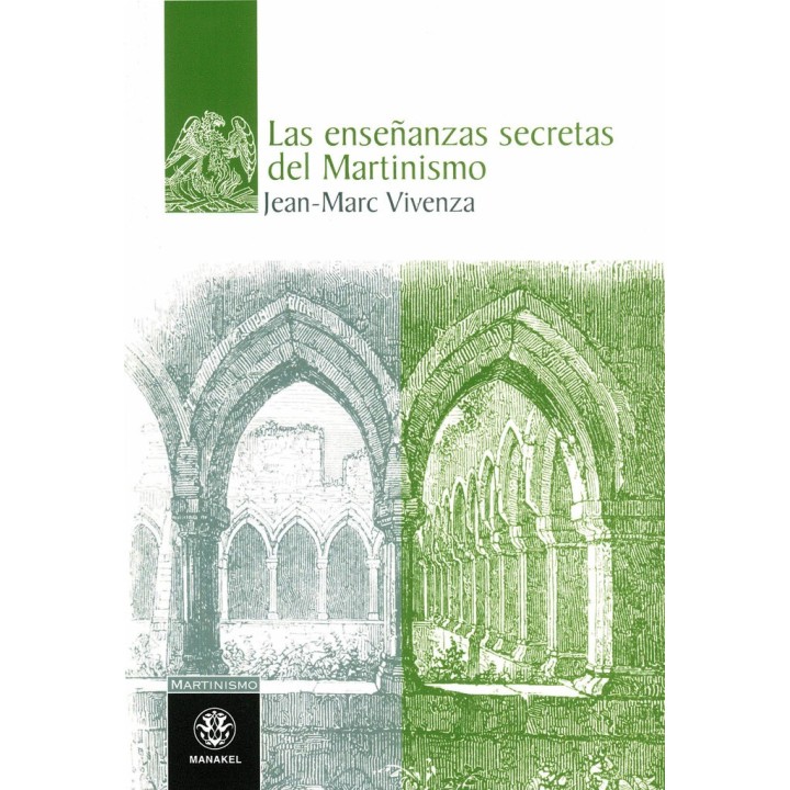 LAS ENSEÑANZAS SECRETAS DEL MARTINISMO
