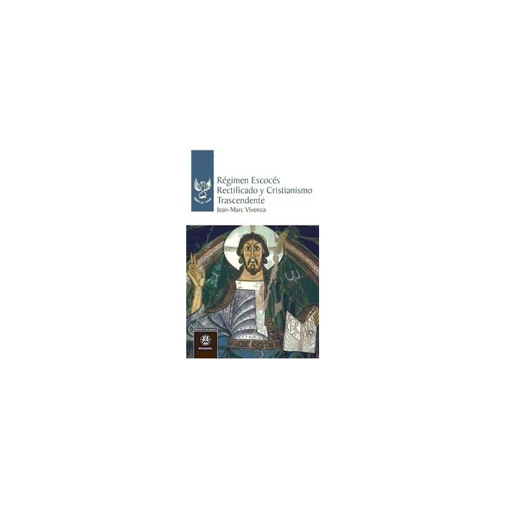 REGIMEN ESCOCES RECTIFICADO Y CRISTIANISMO TRASCENDENTE