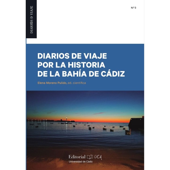 DIARIOS DE VIAJE POR LA HISTORIA DE LA BAHIA DE CADIZ