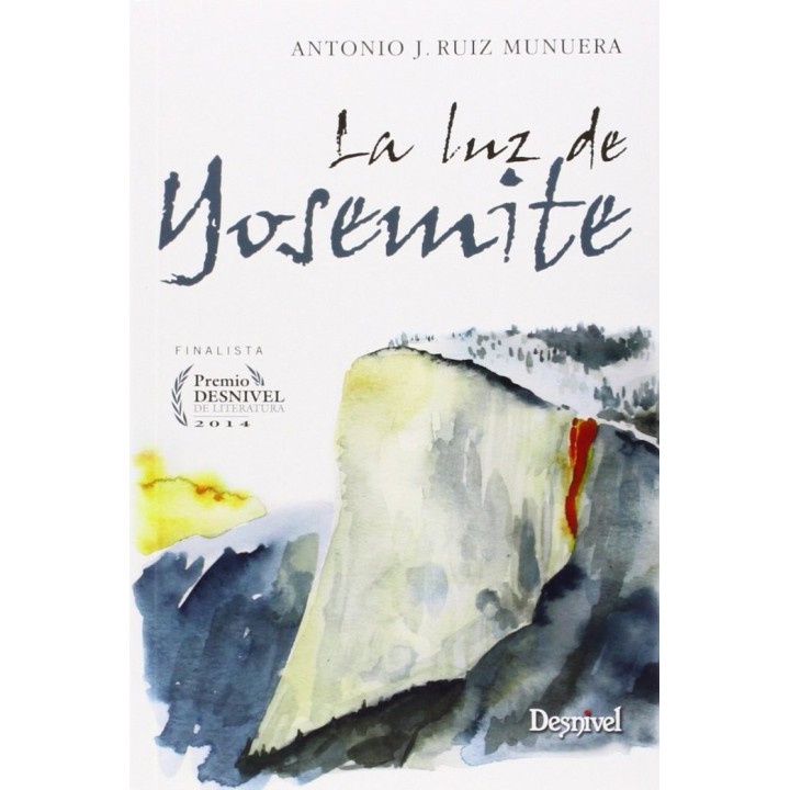 LUZ DE YOSEMITE FINALISTA PREMIO DESNIVEL 2014