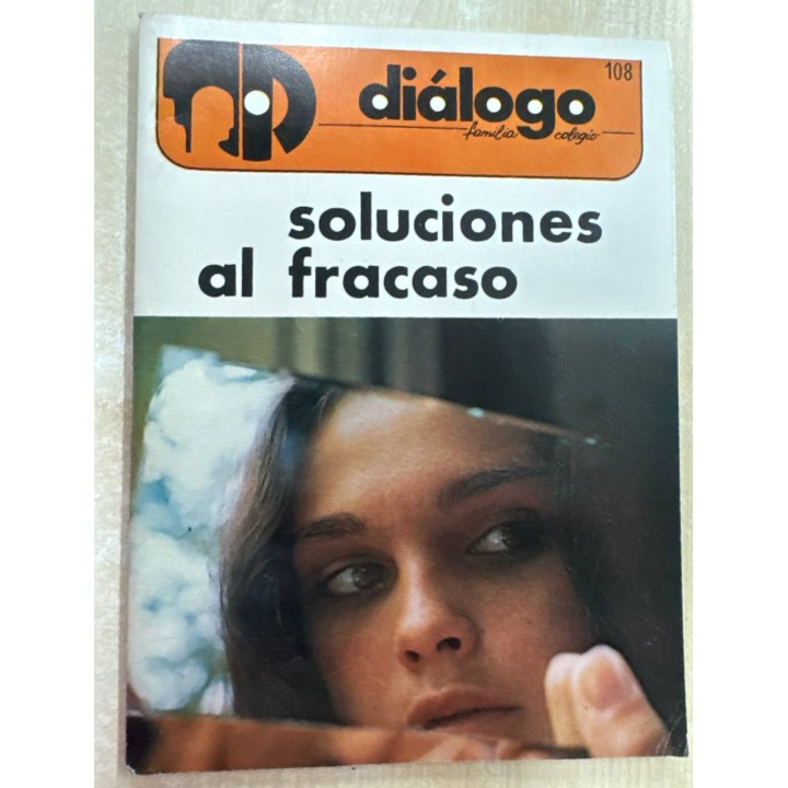 SOLUCIONES AL FRACASO. DIALOGO FAMILIA - COLEGIO 108 CURSO 80-81