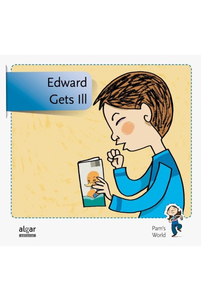 EDWARD GETS ILL