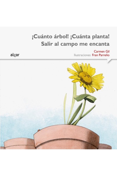 CUANTO ARBOL¡CUANTA PLANTA SALIR AL CAMPO ME ENCANTA IMPREN