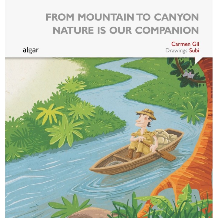 FROM MOUNTAIN TO CANYON NATURE IS OUR COMPANION