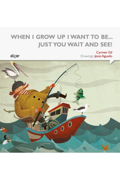 WHEN I GROW UP I WANT TO BE JUST YOU WAIT AND SEE