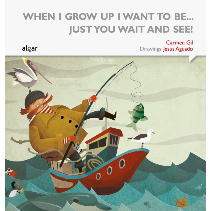 WHEN I GROW UP I WANT TO BE JUST YOU WAIT AND SEE