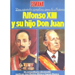 DOS ESPAÑOLES EJEMPLARES PARA LA HISTORIA: ALFONSO XIII Y SU HIJO DON JUAN.