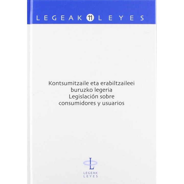 KONTSUMITZAILE ETA ERABILTZAILEEI BURUZKO LEGERIA. LEGISLACI