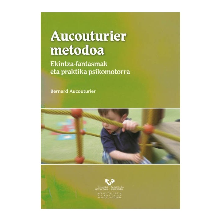 AUCOUTURIER METODOA. EKINTZA-FANTASMAK ETA PRAKTIKA PSIKOMOT