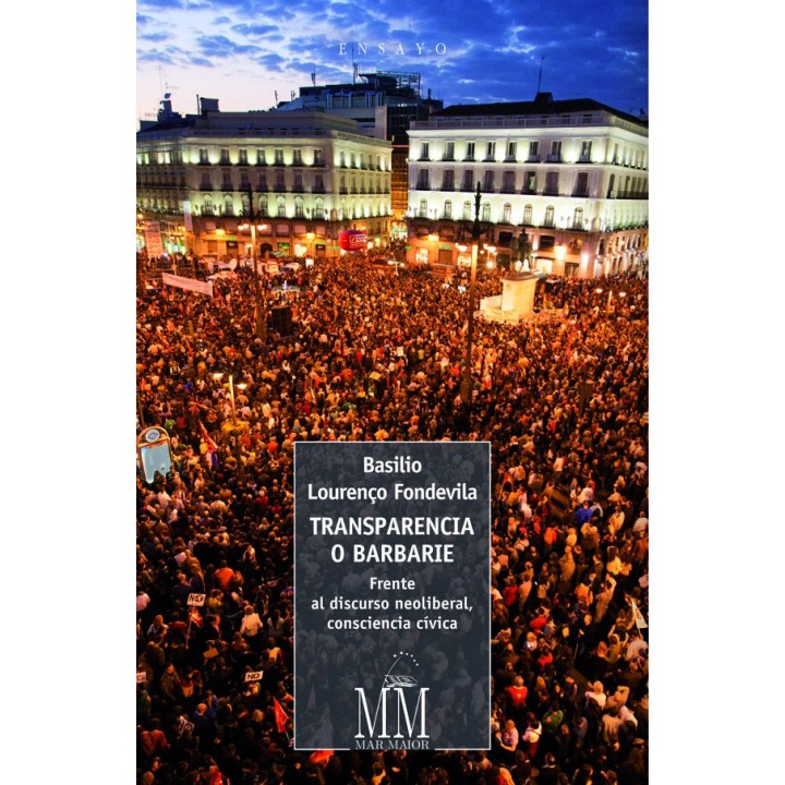 TRANSPARENCIA O BARBARIE FRENTE AL DISCURSO NEOLIBERAL