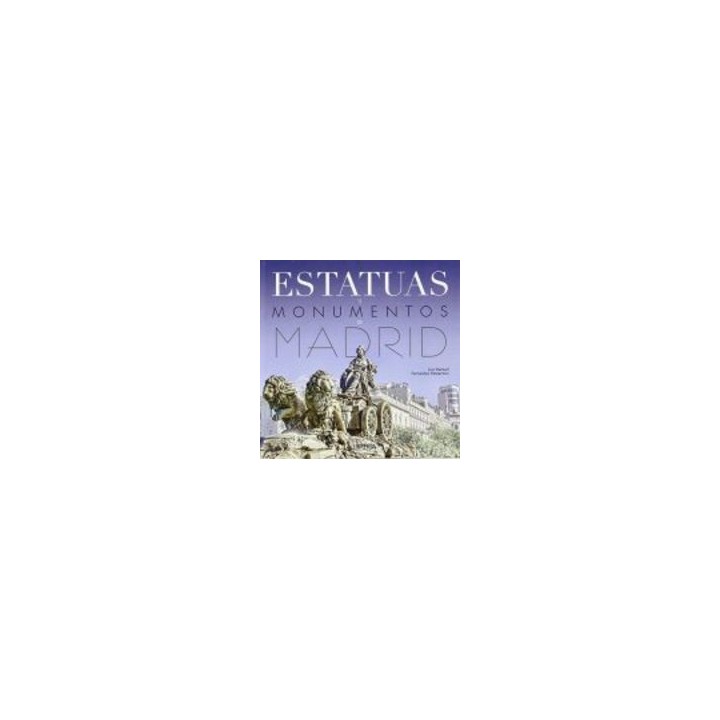 ESTATUAS Y MONUMENTOS DE MADRID