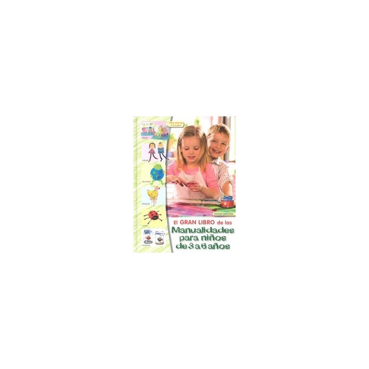 GRAN LIBRO MANUALIDADES PARA NIÑOS DE 3 A 6 AÑOS