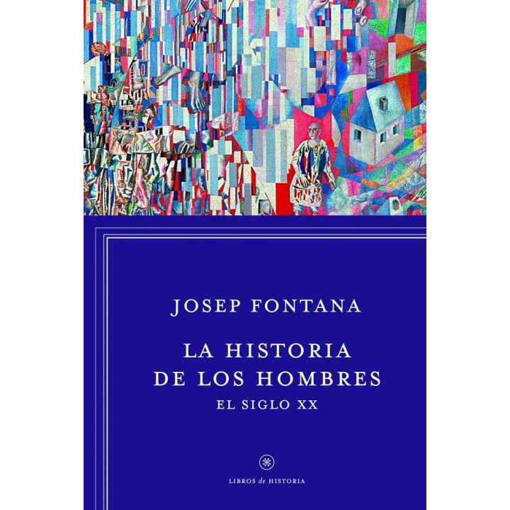 HISTORIA DE LOS HOMBRES EL SIGLO XX,LA