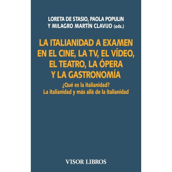 LA ITALIANIDAD A EXAMEN EN EL CINE LA TV EL VIDEO, EL TEAT
