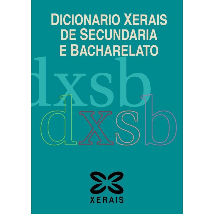 DICIONARIO XERAIS DE SECUNDARIA E BACHARELATO