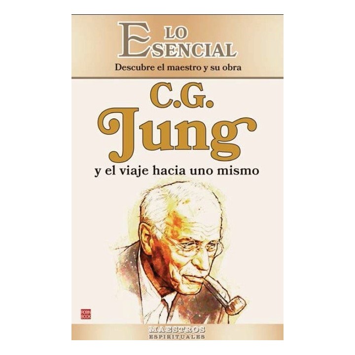 C G JUNG Y EL VIAJE HACIA UNO MISMO