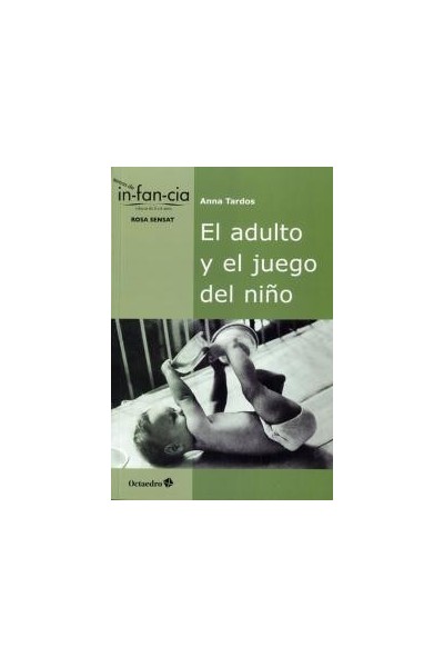 EL ADULTO Y EL JUEGO DEL NIÑO