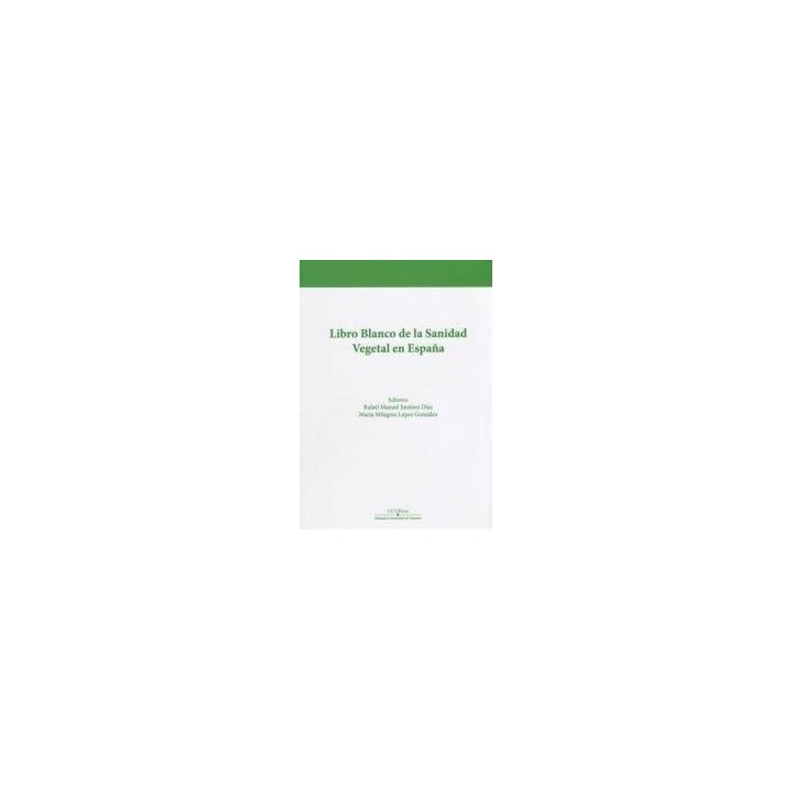 LIBRO BLANCO DE LA SANIDAD VEGETAL EN ESPAÑA