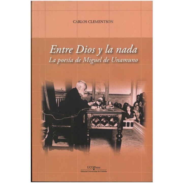 ENTRE DIOS Y LA NADA LA POESIA DE MIGUEL