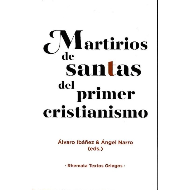 MARTIRIOS DE SANTAS DEL PRIMER CRISTIANISMO