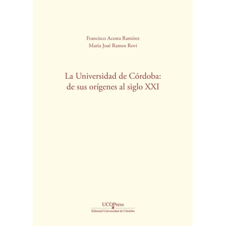 UNIVERSIDAD DE CORDOBA DE SUS ORIGENES AL SIGLO XXI