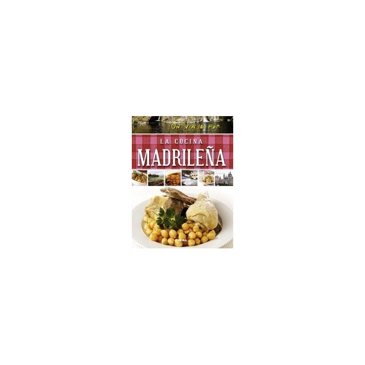 UN VIAJE POR LA COCINA MADRILEÑA