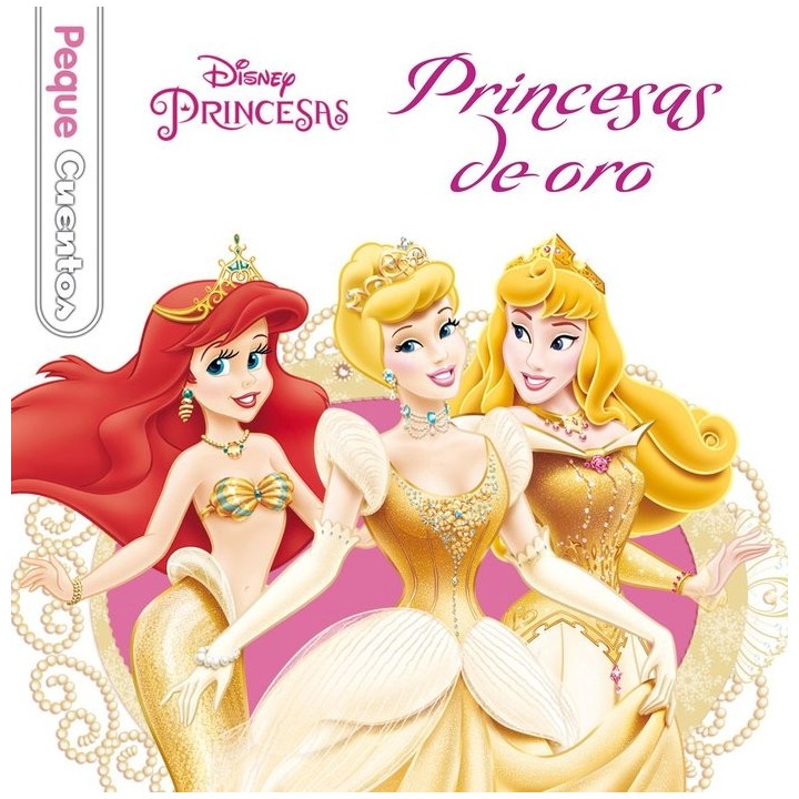 PRINCESAS DE ORO PEQUECUENTOS