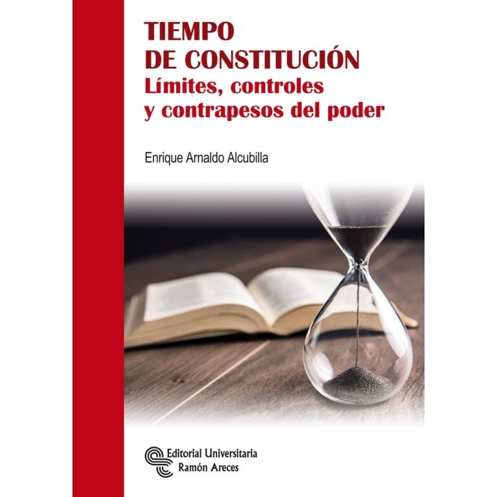 TIEMPO DE CONSTITUCION LIMITES CONTROLES Y CONTRAPESOS DEL