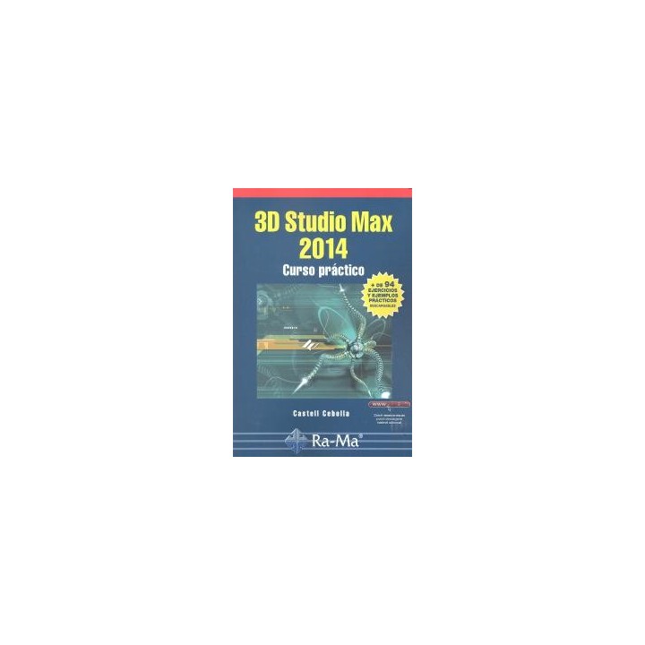 3D STUDIO MAX 2014 CURSO PRACTICO